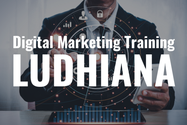 Digital Marketing Training Ludhiana