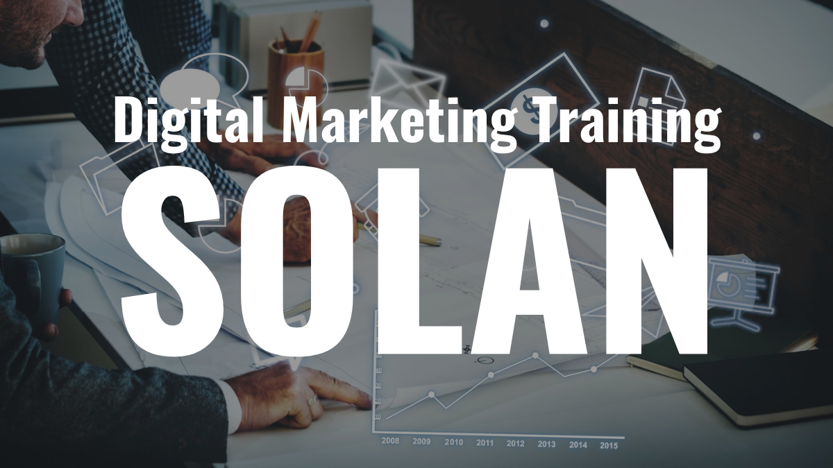 Digital Marketing Training Solan