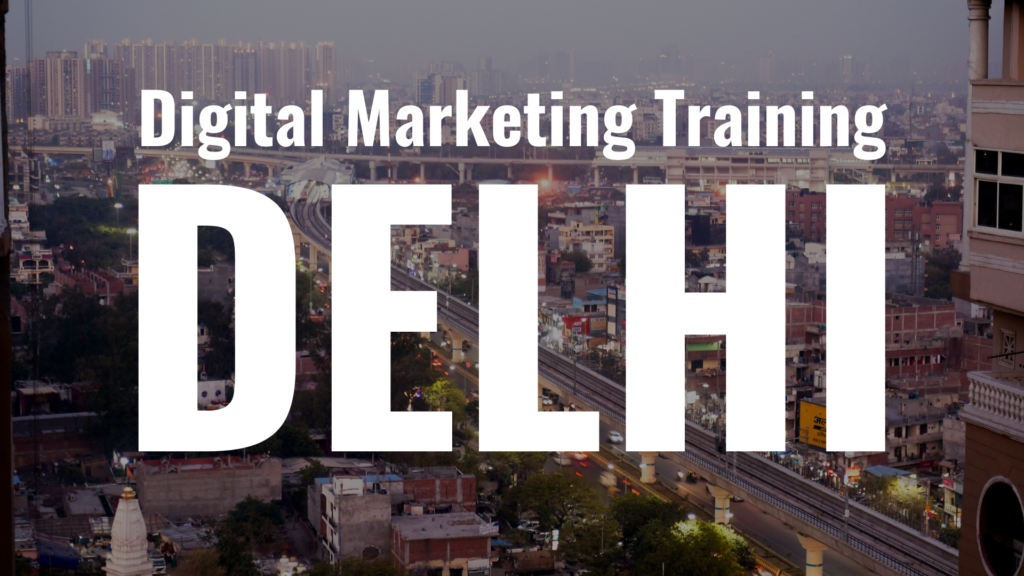 Digital Marketing Training Delhi