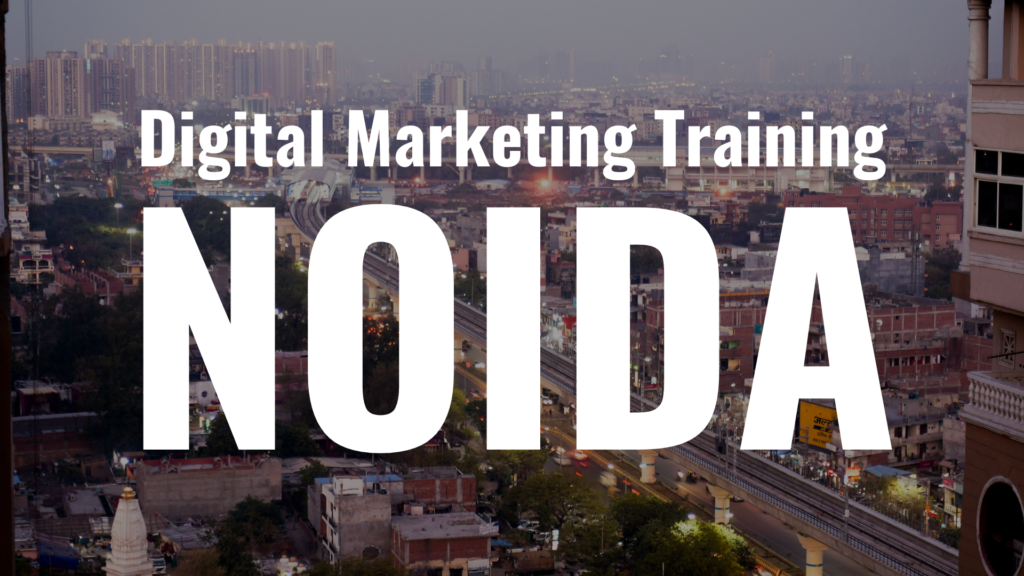 Digital Marketing Training Noida